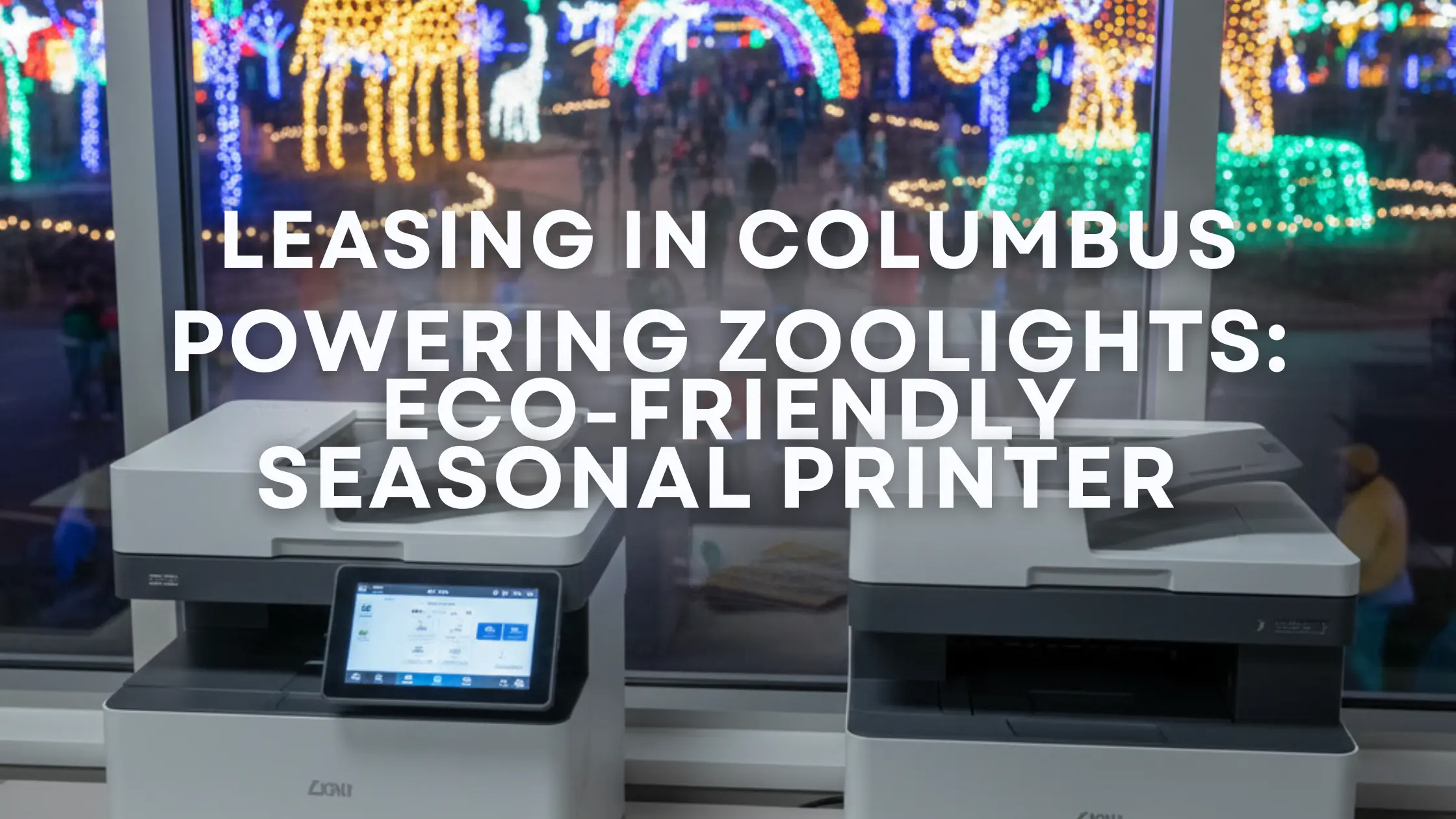 High-volume seasonal printer lease equipment next to a stack of ZooLights event maps, contrasting with the vibrant Columbus Zoo holiday lights display.